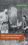 Türk Tiyatrosu Tarihyazımı ve Avrupalı Şarkiyatçılar