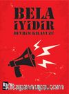 Bela İyidir & Devrim Kılavuzu