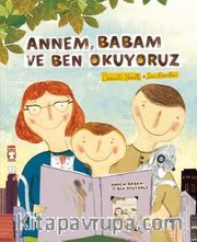 Annem Babam ve Ben Okuyoruz