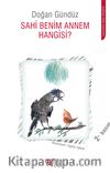 Sahi Benim Annem Hangisi?