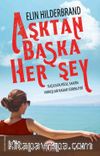 Aşktan Başka Her Şey