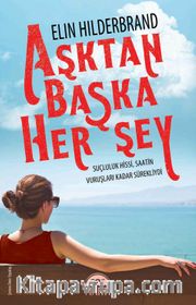 Aşktan Başka Her Şey
