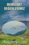 Memleket Değerlerimiz  & Sılaya Dönüş Aslına Rücu