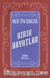 Kırık Hayatlar (Günümüz Türkçesiyle)