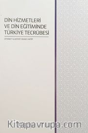 Din Hizmetleri ve Din Eğitiminde Türkiye Tecrübesi 