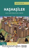 Haşhaşiler & Gizli Bir Örgütün Tarihi