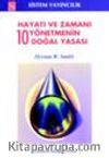 Hayatı ve Zamanı Yönetmenin 10 Doğal Yasası