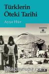 Türklerin Öteki Tarihi