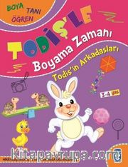 Todişin Arkadaşları / Todişle Boyama Zamanı