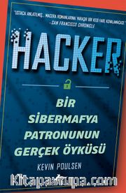 Hacker:  Bir Sibermafya Patronunun Gerçek Öyküsü