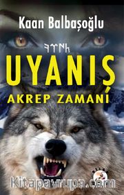 Uyanış <br /> Akrep Zamanı