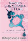 Tasavvufta Çok Mübarek Putlar