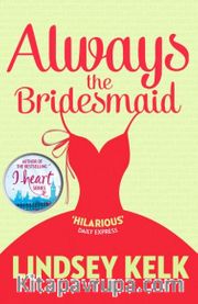 Always the Bridesmaid