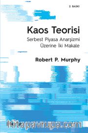 Kaos Teorisi - Serbest Piyasa Anarşizmi Üzerine İki Makale