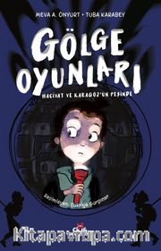 Gölge Oyunları / Hacivat ve Karagöz’ün Peşinde