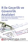 R ile Geçerlik ve Güvenirlik Analizleri & Klasik Test Kuramı, Faktör Analizi Yaklaşımı ve Madde Tepki Kuramı Uygulamaları