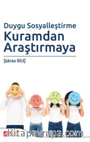 Duygu Sosyalleştirme Kuramdan Araştırmaya
