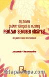 Geç Dönem Çağatay Türkçesi İle Yazılmış Perizad-Senuber Hikayesi