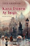 Kara Düşen Ay Işığı