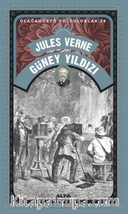 Jules Verne Güney Yıldız / Olağanüstü Yolculuklar 24