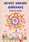 Sevgi Sarsın Dünyayı