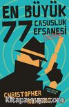 En Büyük 77 Casusluk Efsanesi Çözülmüştür