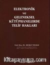 Elektronik ve Geleneksel Kütüphanelerde Telif Hakları