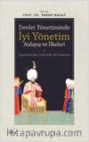 Devlet Yönetiminde İyi Yönetim Anlayış ve İlkeleri (Siyasetnameler Üzerinden Bir İnceleme)