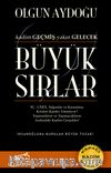 Büyük Sırlar & Kadim Geçmiş Yakın Gelecek