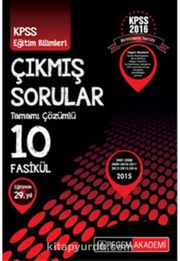 2016 KPSS Eğitim Bilimleri 2007-2015 Tamamı Çözümlü 10 Fasikül Çıkmış Sorular