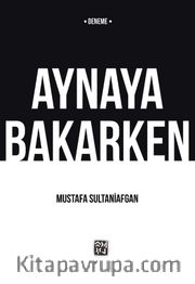 Aynaya Bakarken