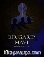 Bir Garip Mavi