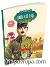 Halil Kut Paşa / Büyük Kahramanlar