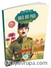 Halil Kut Paşa / Büyük Kahramanlar