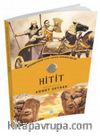 Hitit / Medeniyete Yön Veren Uygarlıklar