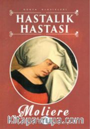 Hastalık Hastası / Dünya Klasikleri