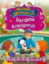 Yardıma Koşuyoruz / Hadisleri Öğreniyorum