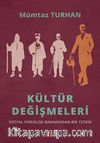 Kültür Değişmeleri & Sosyal Psikoloji Bakımından Bir Tetkik