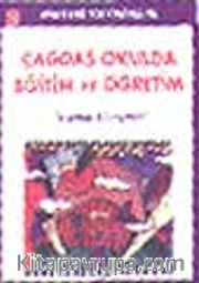 Çağdaş Okulda Eğitim ve Öğretim