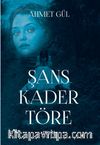 Şans Kader Töre
