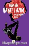 Bana Bir Hayat Lazım