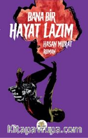 Bana Bir Hayat Lazım