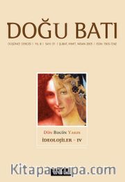 Doğu Batı Sayı: 31 Şubat, Mart, Nisan 2005 (Üç Aylık Düşünce Dergisi)