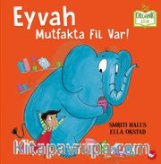 Eyvah Mutfakta Fil Var!