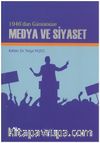 1946'dan Günümüze Medya ve Siyaset