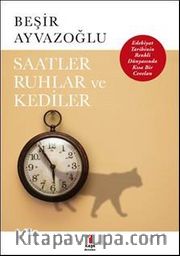 Saatler, Ruhlar ve Kediler