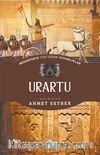 Urartu - Medeniyete Yön Veren Uygarlıklar