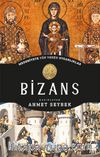 Bizans - Medeniyete Yön Veren Uygarlıklar