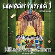 Labirent Tayfası 1/ Gizemli Bahçe