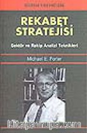 Rekabet Stratejisi / Sektör ve Rakip Analizi Teknikleri